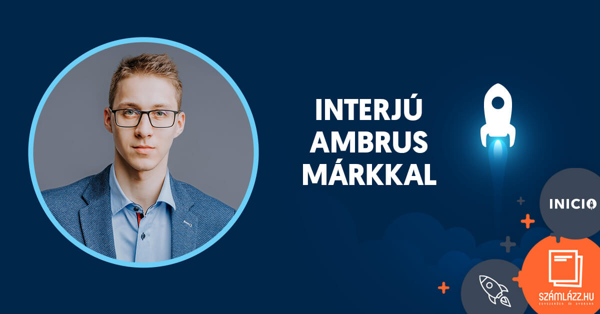 Interjú Ambrus Márk INICIO cégalapítás